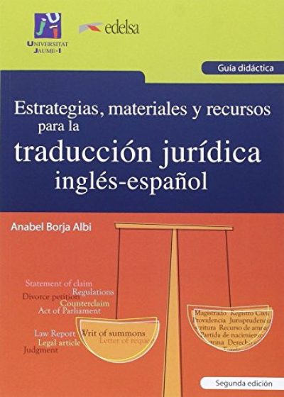 Estrategias, materiales y recursos para la traducción jurídica inglés-español